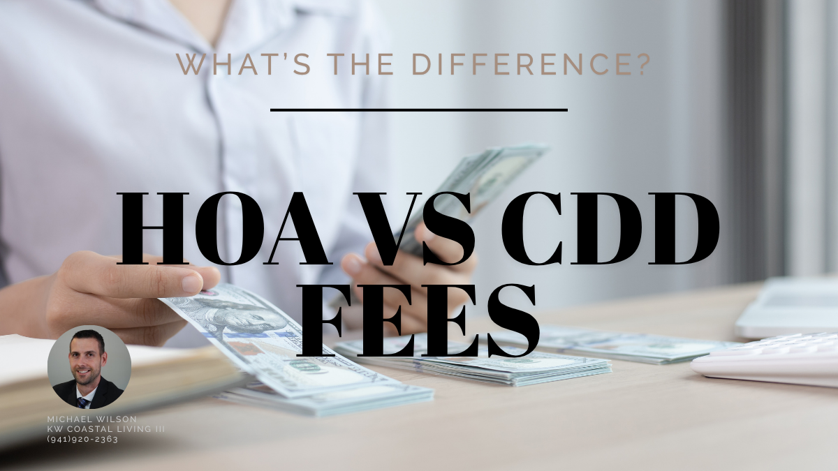 HOA Fees vs. CDD Fees: What's the Difference and Why Do They Matter?