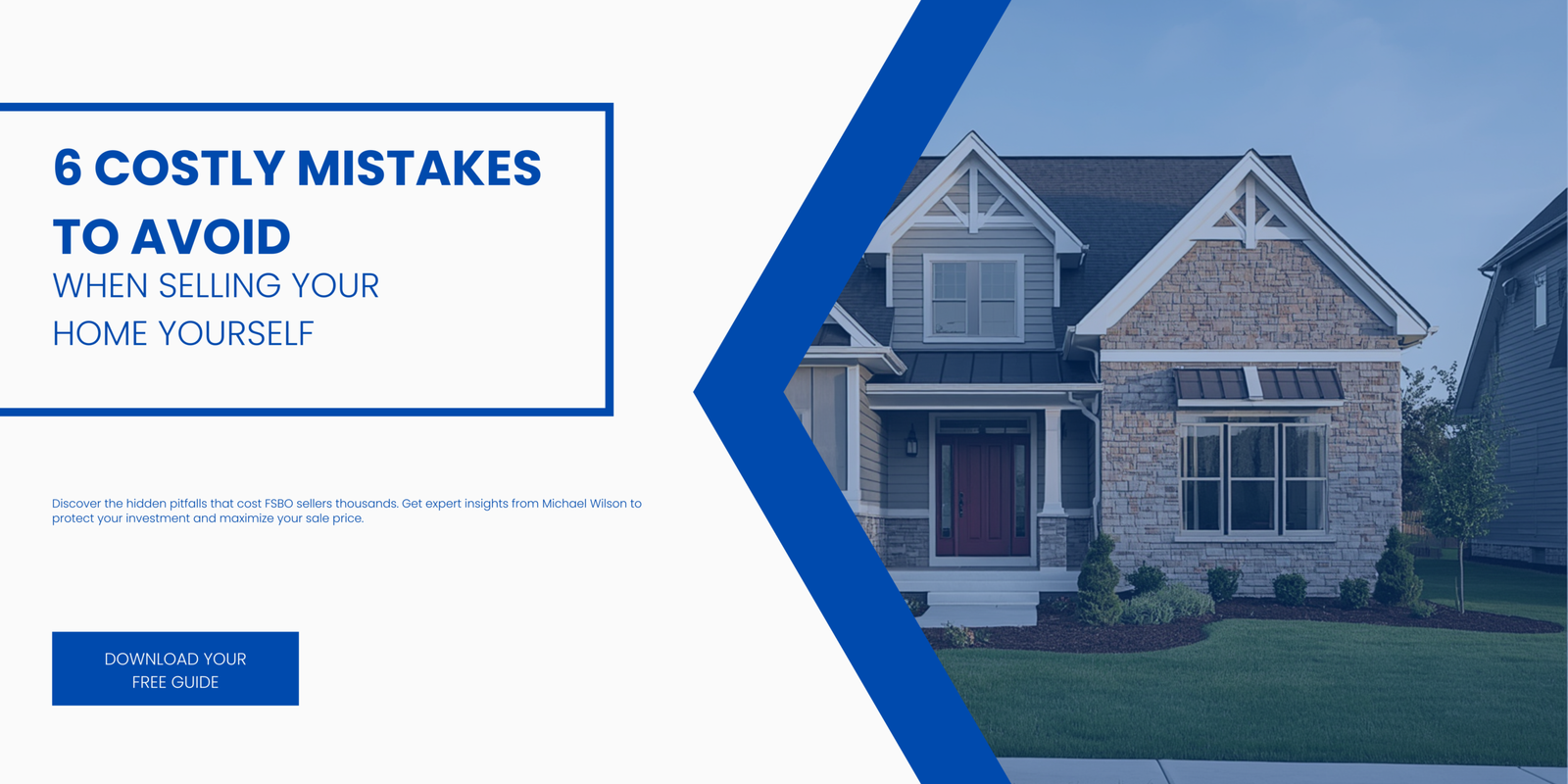 6 Costly Mistakes to Avoid When Selling Your Home Yourself