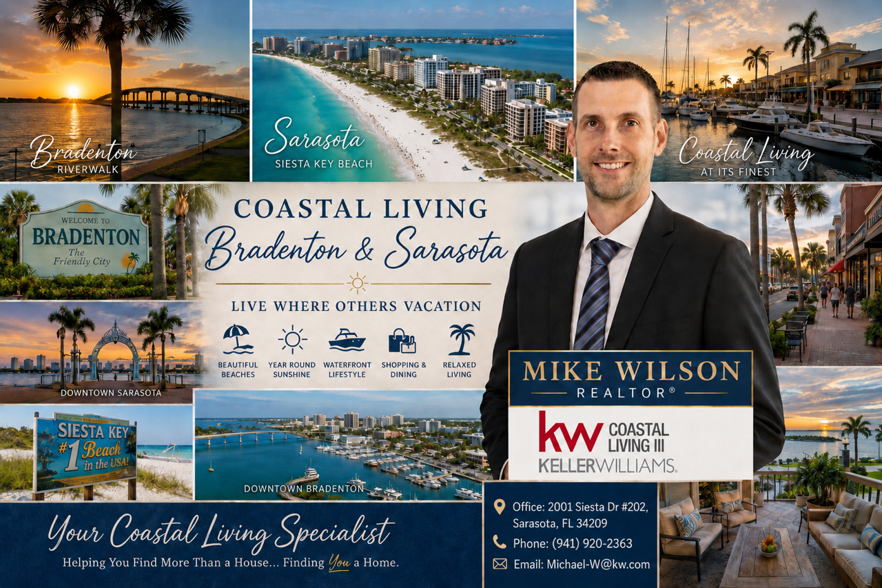 Mike Wilson Realtor, Keller Williams Coastal Living III - Coastal Living in Bradenton and Sarasota, live where others vacation